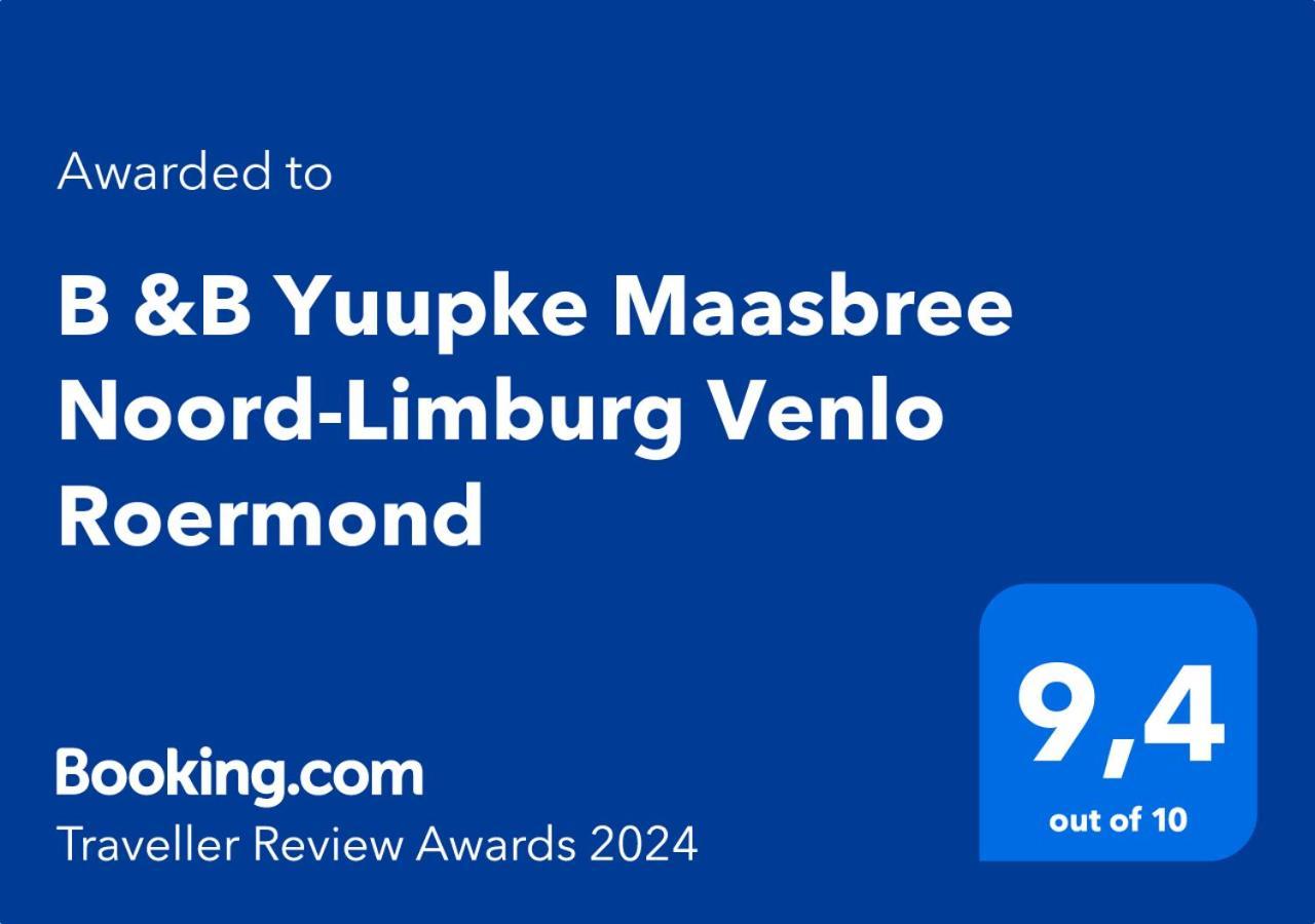 B &B Yuupke Maasbree Noord-Limburg Venlo Roermond Bed & Breakfast Luaran gambar